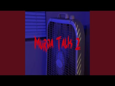 Murda Talk 2