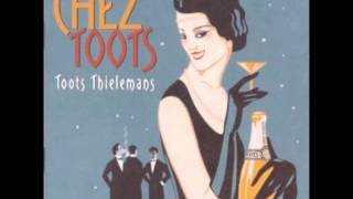 I Wish You LOVE - Toots Thielemans - Que Reste-T-Il de Nos Amours
