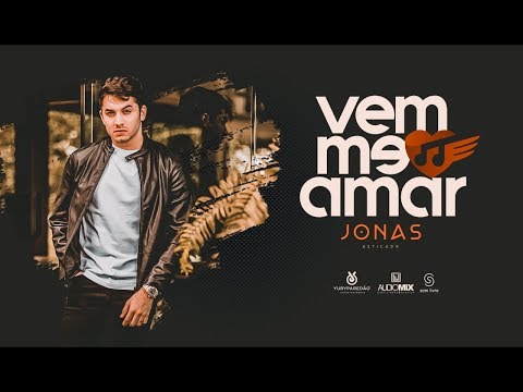 Jonas Esticado - Vem Me Amar (Clipe Oficial)