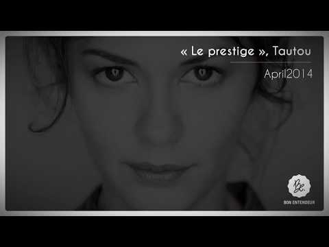 Bon Entendeur : The prestige, Tautou, April 2014