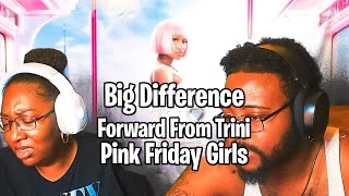 💃🏾AYYYEE! Big Difference, Forward From Trini, Pink Friday Girls (Pink Friday 2 Album) REACTION!