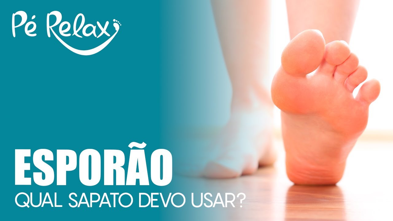 Sapato certo para quem tem Esporão - Qual sapato devo usar