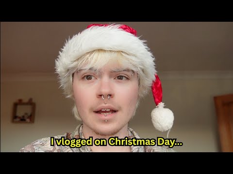 I vlogged on Christmas Day...