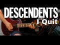 Descendents - I Quit (Guitar Cover)