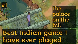 The palace on the hill gameplay . Part-1
