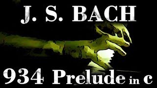 Johann Sebastian BACH: Prelude in C minor, BWV 934