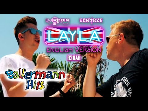 DJ Robin & Schürze feat. R3HAB - Layla (English Version - Official Music Video)