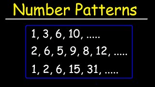 How to Find the Next 3 Numbers in a Pattern | Algebra - Identifying Number Patterns