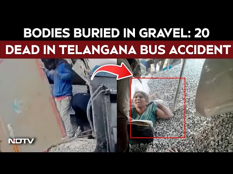 Telangana Bus Accident | Bodies Buried In Gravel, Screams For Help: 20 Killed In Telangana Accident