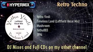 Yothu Yindi - Timeless Land Leftfield Vocal Mix (1994 old skool trance)
