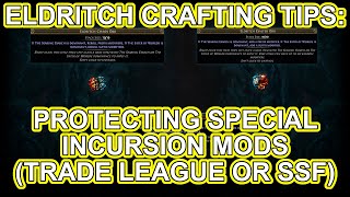 POE 3.17 - Eldritch Crafting Tips: Protecting Incursion Mods On Gloves And More - Path of Exile