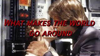What makes the world go 'round -- Kiss (Lyrics)