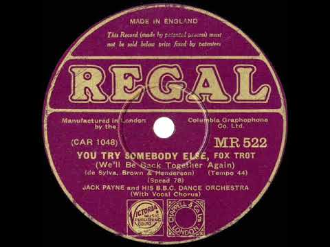 1932 Jack Payne-BBC Dance Orch. - You Try Somebody Else (Billy Scott-Coomber, vocal)