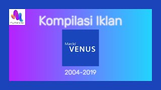 Download lagu MARCKS VENUS ADVERTISEMENT COMPILATION (2004-2019) mp3