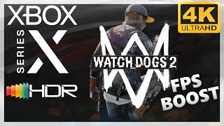 [4K/HDR] Watch Dogs 2 / Xbox Series X Gameplay / FPS Boost 60fps !