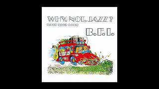 BFI - Why not jazz? (doop doop doop) video