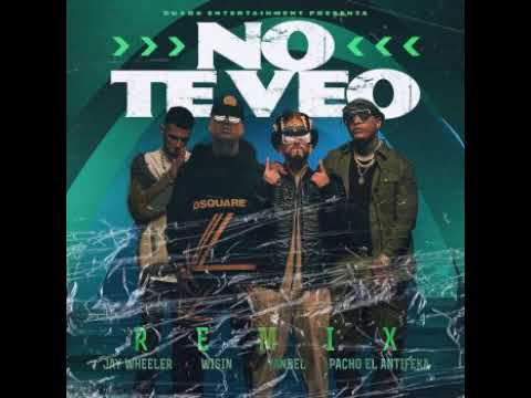 Pacho El Antifeka, Jay Wheeler, Wisin, Yandel - No Te Veo (Remix)