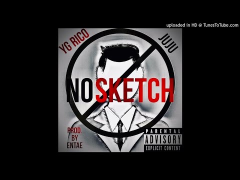 Yg Rico & Juju - No sketch