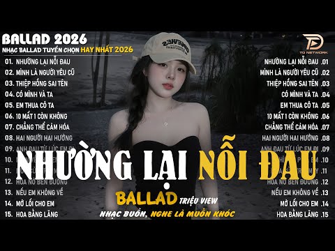 Nhường Lại Nỗi Đau - Nhạc Trẻ Ballad Hot Trend 2025 ♫Top 20 Ca Khúc Nghe Day Dứt Về Nỗi Đau Tình Yêu