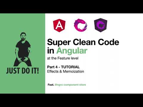 Super Clean Code in Angular (feat. @ngrx-component-store) - Part 4 - Effects & Memoization