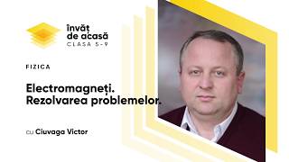 Electromagneți. Rezolvarea problemelor.