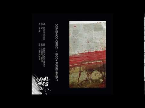 Domenico Crisci - Body Punishment [OPAL097]