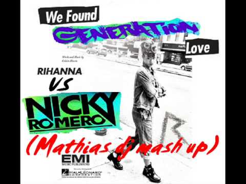 Rihanna vs. NickyRomero- We found a generation love(MathiasDj mashup)