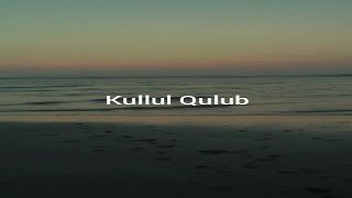 Download lagu Story WA Sholawat Kullul Qulub mp3