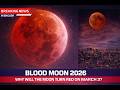 Breaking News Blood Moon 2026 Total Lunar Eclipse On March 3 Science Myth Rare Sky Event