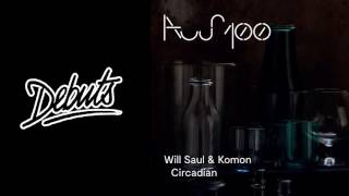 Will Saul & Komon “Circadian" - Boiler Room Debuts