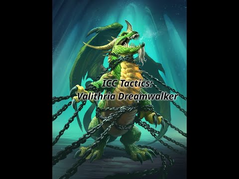 ICC Tactics: Valithria Dreamwalker - SayNoToTryhard [Warmane]