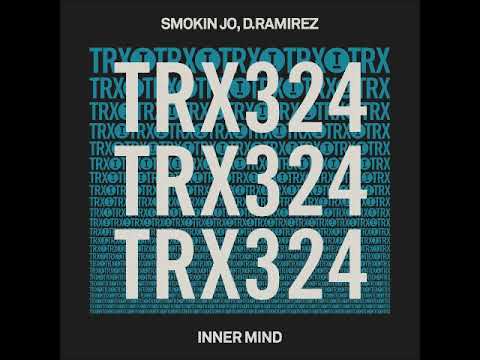 Smoking Jo & D. Ramirez - Inner Mind (Extended Mix) [TOOLROOM TRAX]