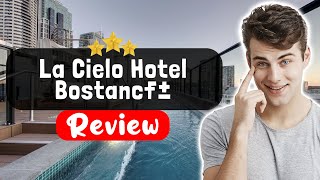 La Cielo Hotel Bostancı Istanbul Review - Is This Hotel Worth It?