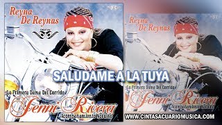 Saludame A La Tuya - Jenni Rivera - La Diva de la Banda - disco oficial Reyna de Reynas