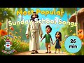 26 Minutes Of Sunday School Songs For Kids Top 10 Bible Songs Worship For Ages 3 8