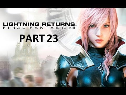 Lightning Returns: Final Fantasy XIII 100% Complete Walkthrough - Part 23 (Day 5)