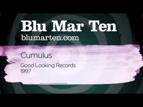 Blu Mar Ten - Cumulus (Good Looking Recs, 1997)