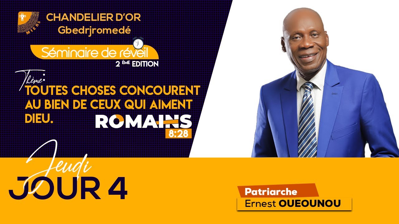 Séminaire de réveil - Patriarche Ernest OUEOUNOU