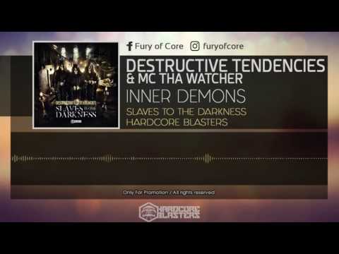 Destructive Tendencies & MC Tha Watcher - Inner Demons
