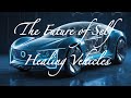 What If Cars Could Repair Themselves The Future Of Self Healing Vehicles