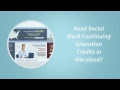 Social Work Continuing Education in Maryland | 718-608-6000