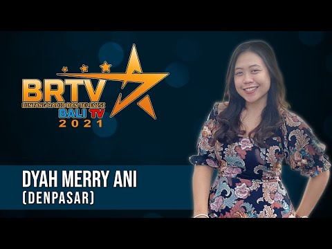 DYAH MERRY ANI (DENPASAR) | BRTV BALITV 2021