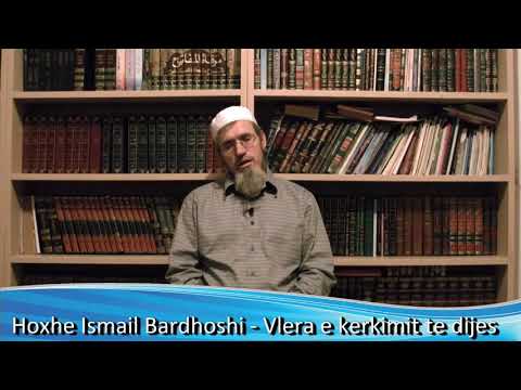 Vlera e kërkimit të diturisë - Hoxhë Ismail Bardhoshi