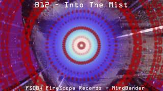 B12 - Into The Mist - MindBender FS004