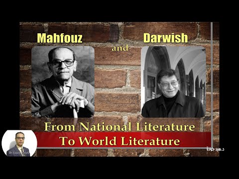 Mahfouz and Darwish: From National Literature to World Literature - The full lecture