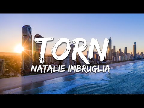Natalie Imbruglia - Torn (Lyrics)
