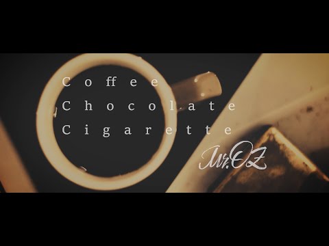 コーヒー チョコレート シガレット (Official Music Video)