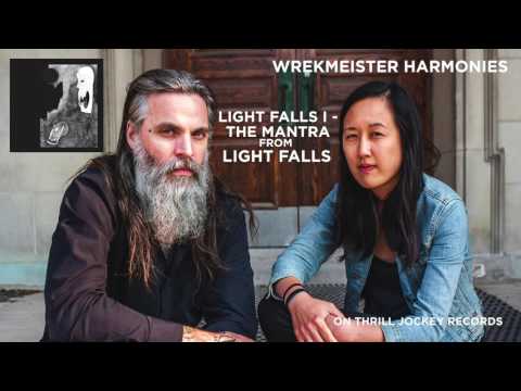 Wrekmeister Harmonies - Light Falls I - The Mantra (Official Audio)