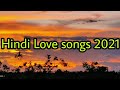 Hindi New Love Songs New Hindi Songs