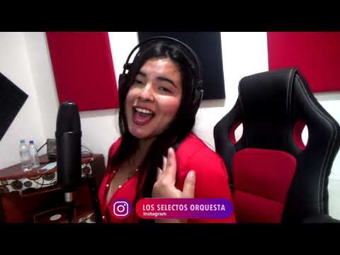 Vuelve Junto A Mi (DRA) - Los Selectos Orquesta 2021